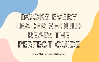 Books Every Leader Should Read: The Perfect Guide